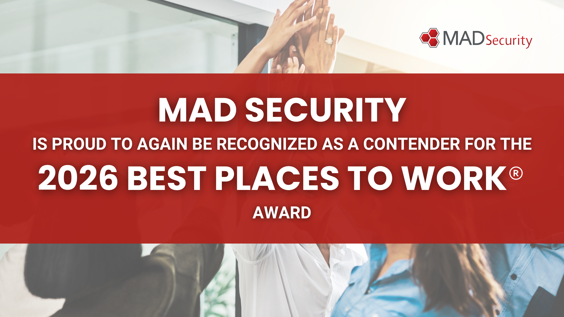 MAD Security Earns Spot as Contender for 2026 Best Places to Work